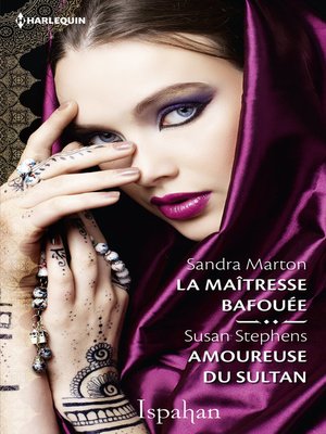 cover image of La maîtresse bafouée--Amoureuse du sultan
